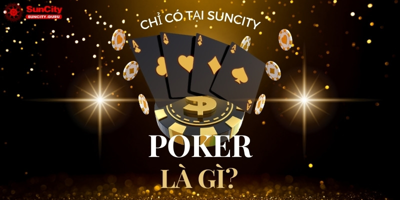 Bài Poker là gì bài Poker là gì