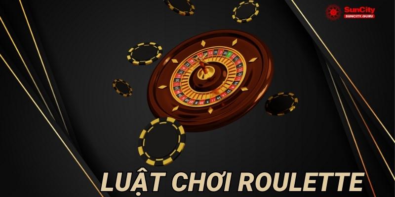 Luật chơi Roulette